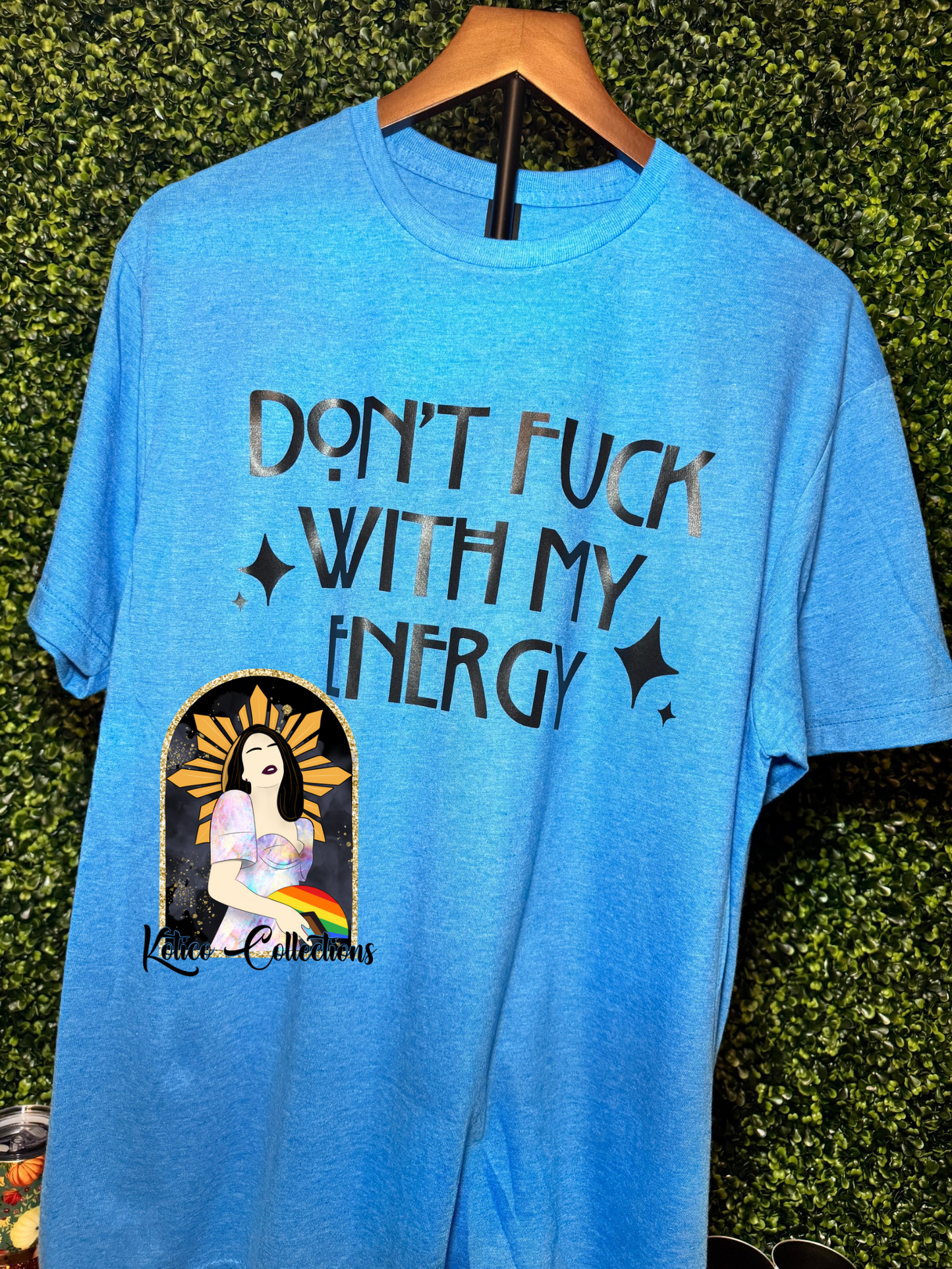 🔮 Don’t F** With My Energy* Blue Tee